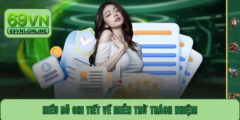 Hiểu rõ chi tiết về miễn trừ trách nhiệm