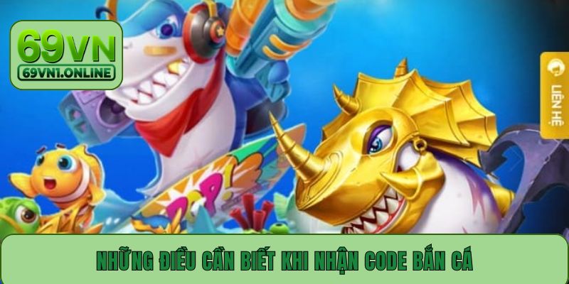 Những điều cần biết khi nhận code bắn cá